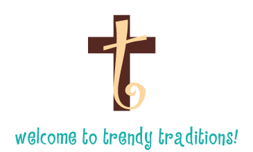 Welcome to Trendy Traditions